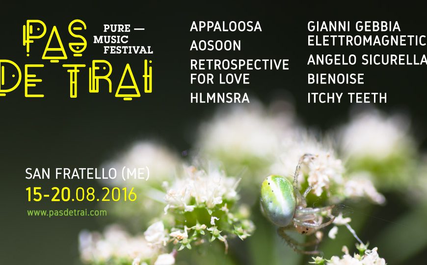 Pas De Trai – Pure Music Festival: dal 15 al 20 agosto a Messina