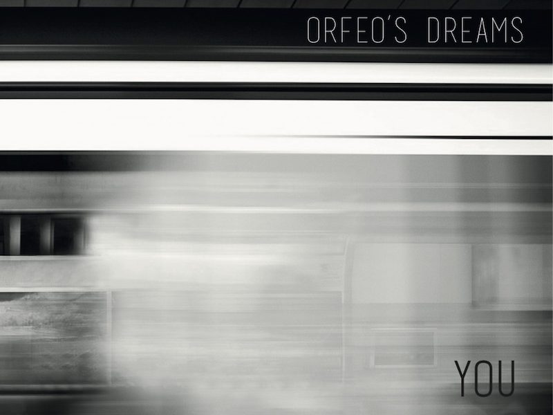 Orfeo’s Dreams: l’evasione musicale di “You”